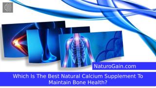 Which Is The Best Natural Calcium Supplement To Maintain Bone Health.pptx