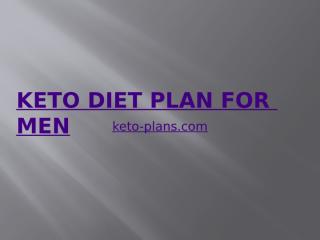 Best Keto Diet Plan for Men.pptx
