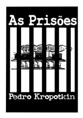 KROPOTKIN-P.-As-prisões.pdf